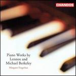 Piano Works by Lennox and Michael Berkeley