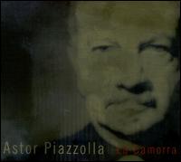 Piazzolla: La Camorra - Astor Piazzolla
