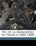 PIC de La Mirandole En France (1485-1488)