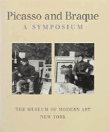 Picasso and Braque a Symposiu M