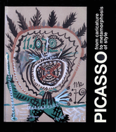 Picasso: From Caricature to Metamorphosis of Style