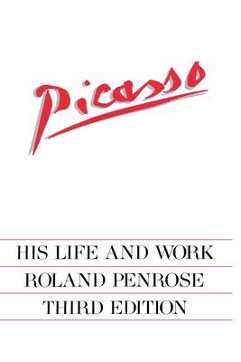 Picasso: His Life and Work - Penrose, Roland