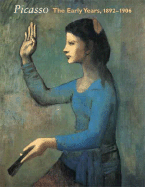 Picasso: The Early Years, 1892-1906