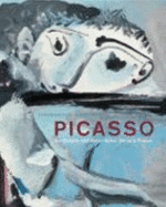 Picasso: Von Mougins Nach Baden-Baden  Der Spate Picasso - Frieder Burda, and Pablo Picasso, and Heiner Bastian, and Klaus Gallwitz, and Sammlung Frieder Burda (Museum)