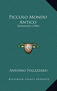 Piccolo Mondo Antico: Romanzo (1906)