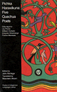 Pichka Harawikuna: Five Quechua Poets