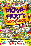 Pick-A-Party Cookbook