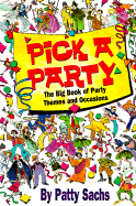Pick a Party - Sachs, Patty