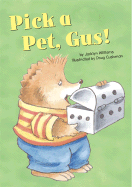 Pick a Pet, Gus!