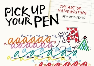 Pick Up Your Pen: The Art of Handwriting - 