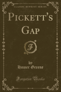 Pickett's Gap (Classic Reprint)