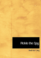 Pickle the Spy