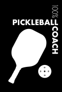 Pickleball Coach Notebook: Blank Lined Pickleball Journal For Coach and Player