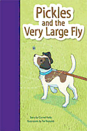 Pickles and the Very Large Fly: Individual Student Edition Purple