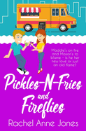 Pickles-N-Fries and Fireflies