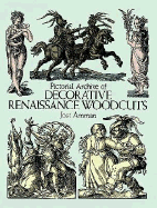 Pictorial Archive of Decorative Renaissance Woodcuts - Amman, Jost