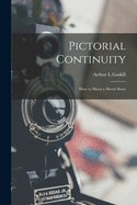 Pictorial Continuity: How to Shoot a Movie Story