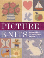 Picture Knits: Easy Designs for the Novice Knitter