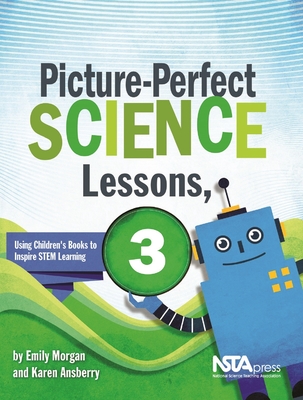Picture-Perfect Science Lessons, Third Grade - Morgan, Emily, and Ansberry, Karen