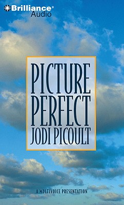Picture Perfect - Picoult, Jodi, and Burr, Sandra (Read by), and Reizen, Bruce (Read by)