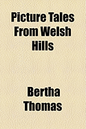 Picture Tales from Welsh Hills