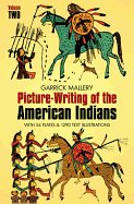 Picture Writing of the American Indians, Vol. 2