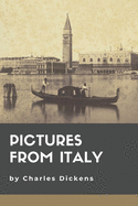 Pictures from Italy: Original Classics and Annotated