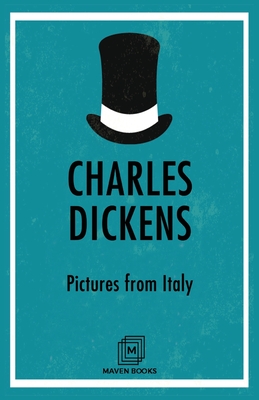 Pictures from Italy - Dickens, Charles