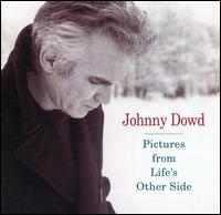 Pictures from Life's Other Side - Johnny Dowd