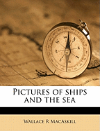 Pictures of Ships and the Sea