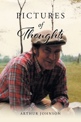 Pictures of Thoughts - Johnson, Arthur