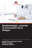 ?pid?miologie, contr?le et pr?vention de la dengue