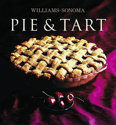 Pie and Tart - Williams, Chuck, and Weil, Carolyn Beth