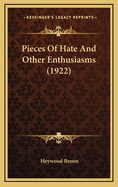 Pieces of Hate and Other Enthusiasms (1922)