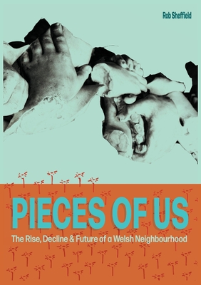 Pieces of Us - Sheffield, Rob