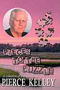 Pieces to the Puzzle: A Collection of Short Stories