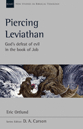 Piercing Leviathan: God's Defeat of Evil in the Book of Job