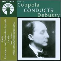 Piero Coppola conducts Debussy - Orchestre de la Socit des Concerts du Conservatoire de Paris; Piero Coppola (conductor)