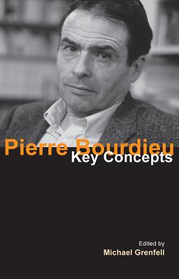 Pierre Bourdieu - Grenfell, Michael, Dr.