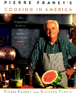 Pierre Franey's Cooking in America - Franey, Pierre, and Laske, R, and Flaste, Richard