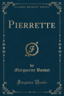 Pierrette (Classic Reprint)