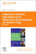 Pierson and Fairchild's Principles & Techniques of Patient Care- Elsevier eBook on Vitalsource (Retail Access Card)