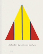 Piet Mondrian -  Barnett Newman - Dan Flavin (German Edition)