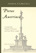 Pietas Austriaca: Austrian Religious Practices in the Baroque Era