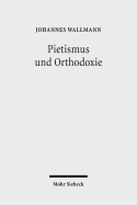 Pietismus Und Orthodoxie: Gesammelte Aufsatze III