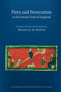 Piety and Persecution in the French Texts of England: Volume 420