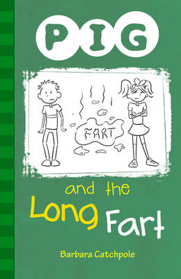 PIG and the Long Fart: Set 1 - Catchpole, Barbara, and Catchpole Barbara