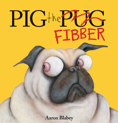 Pig the Fibber (Pig the Pug) - 
