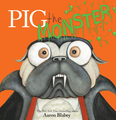 Pig the Monster (Pig the Pug) - 