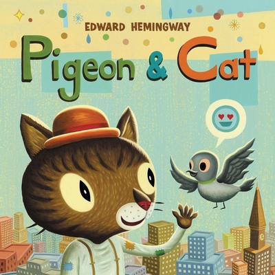 Pigeon & Cat - Hemingway, Edward